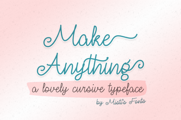 Make Anything: A Handwritten Font That Elevates Your Brand