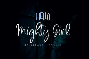 Mighty Girl: A Handwritten Font That Elevates Digital Design