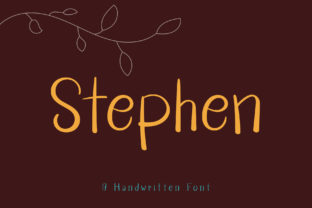 Stephen: A Friendly Handwritten Font for Campaign Warmth