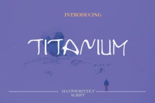 Titanium: A Handwritten Font That Feels Like Your Brand’s True Voice
